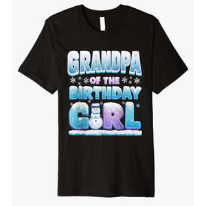 Grandpa Matching Birthday Girl Winter Snowflake Family Premium T-Shirt Size L