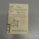 The Friendship Bench: How Fourteen Grandmothers Inspired a Mental Health Revolution (Book)