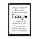 LuZhiQiang Before You Leave This Home Sign 16x24 Inch Laundry Room Wall Decor I Love You Inspirational Quote Wood Framed Rustic family Mudroom Farmhouse Dining Room Kitchen Wall Hang Art (Black)
