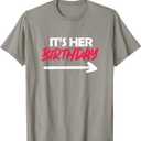 It's Her Birthday T-Shirt (Gray, M)