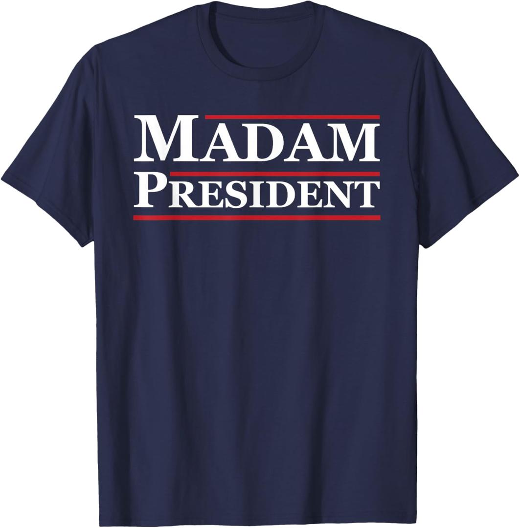 Madam President First Female President Presidential Election T-Shirt, XL