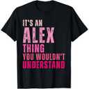 It's an Alex Thing You Wouldn't Understand Alex Vintage TShirt, Large