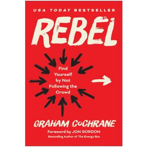 Rebel: Find Yourself by Not Following the Crowd Hardcover – September 3, 2024