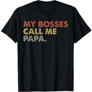 My Bosses Call Me Papa T-Shirt, Black, Medium