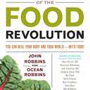 Voices of the Food Revolution: You Can Heal Your Body and Your WorldWith Food! (Plant-Based Diet Benefits)