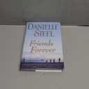 Friends Forever: A Novel Novel by Danielle Steel