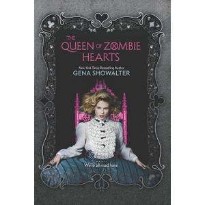 The Queen of Zombie Hearts (White Rabbit Chronicles)