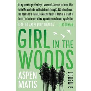 Girl in the Woods: A Memoir