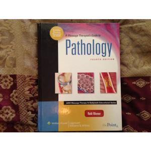 A Massage Therapist's Guide to Pathology (LWW Massage Therapy & Bodywork Educatnal Series)