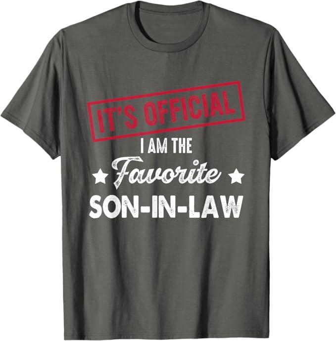It's Official I'm The Favorite Son-in-Law T-Shirt Grey M