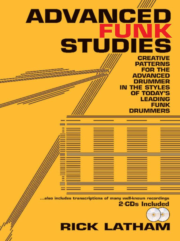 Advanced Funk Studies: Creative Patterns for the Advanced Drummer