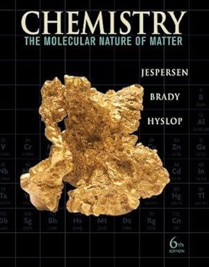 Chemistry: The Molecular Nature of Matter
