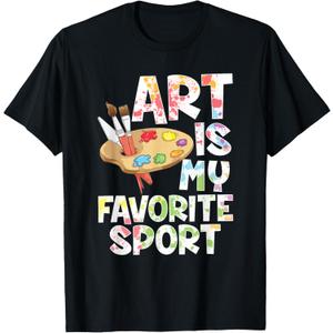 Art Is My Favorite Sport Artist Painter Gift T-Shirt, XS