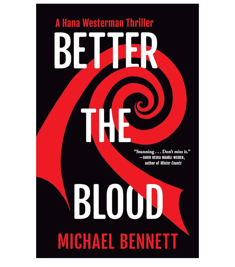 Better the Blood: A Hana Westerman Thriller