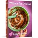 What's for Dessert: Simple Recipes for Dessert People: A Baking Book Hardcover – November 8, 2022