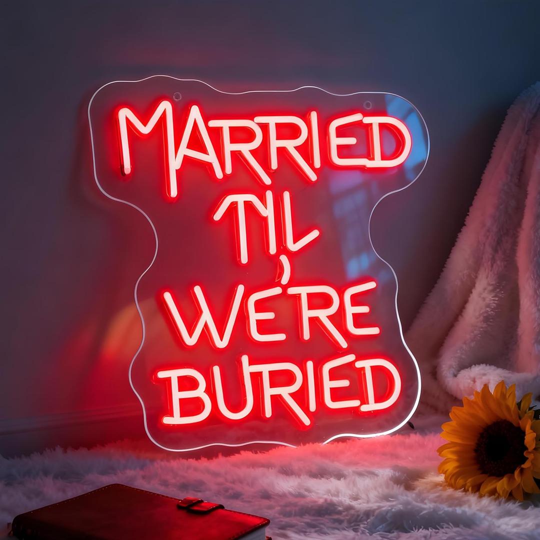 Married Til We're Buried Neon Sign,USB Powered LED Signs for Wall Decor,Dimmable Light up Sign for Wedding Valentine Couple Party Decoration 12.6 x 12.2 inch