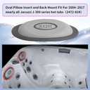 4 Pack 2472-824 Spa Oval Pillow Insertt and Back Mount -Enhanced Support, Ultimate Spa RelaxationFit for 20042017 Nearly All Jacuzzi J-300 Series hot tubs2455-263