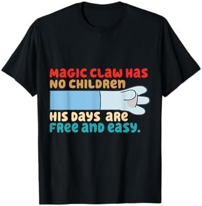 Magic Claw Has No Children His Days Are Free And Wasy T-Shirt, Size L