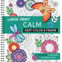 Large Print Easy Color & Frame - Calm (Stress Free Coloring Book)