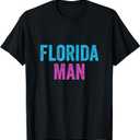 Vintage Florida Man Gift Funny 2021 Meme Florida T-Shirt Medium