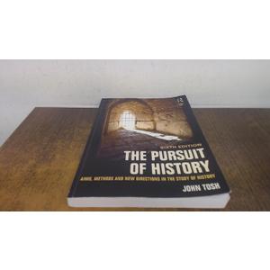 The Pursuit of History: Aims, methods and new directions in the study of history