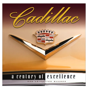 Cadillac: A Century of Excellence