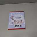 The Art of Focused Conversation: 100 Ways to Access Group Wisdom in the Workplace