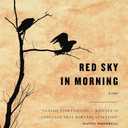 Red Sky in Morning: A Novel, Hardcover