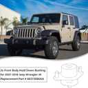 Front Body Hold Down Bushing Insulator Compatible with 2007-2018 Jeep Wrangler JK Replacement Part # 68373080AA (x2) (Front)