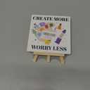 Painting Gifts for Women Men, Birthday Christmas Gifts for Artist Art Lover Students Painter, Art Lover Gifts for Teacher, Artist Birthday Gifts, Artist Decor Sign, Create More Worry Less