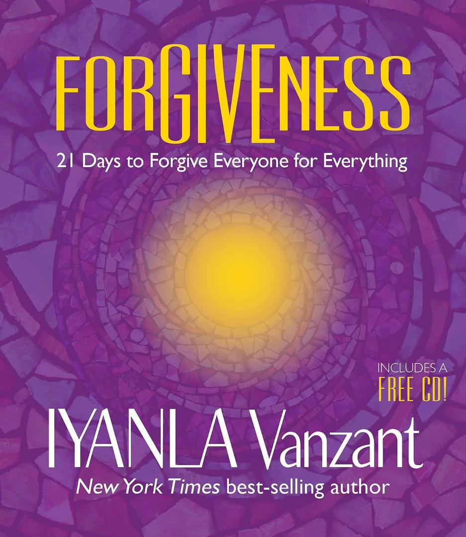 Forgiveness: 21 Days to Forgive Everyone for Everything - Hardcover