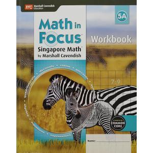 Math in Focus 5A: Singapore Math Math in Focus 5A: Singapore Math