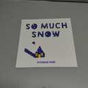 So Much Snow: An Interactive Snowy Day Story