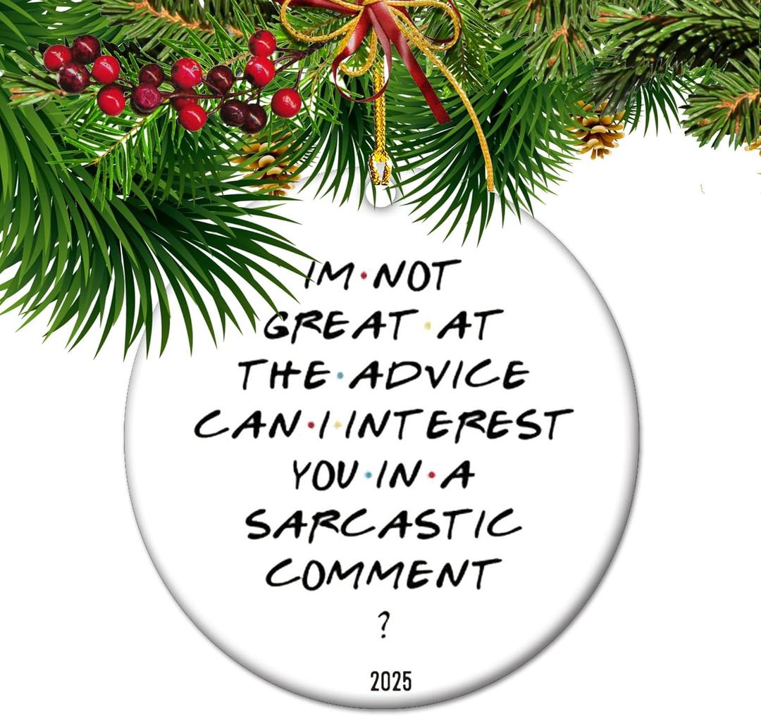 2 x Im Not Great at Advice  2025 Sarcastic Christmas Ornament, Funny for Snarky Friends, Heres a Comment Instead Tree Dcor (S1)