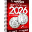 The 2026 Red Book: A Guide Book of United States Coins, 79th Edition  The Definitive Grade-by-Grade U.S. Coin Collecting & Retail Price Guide with ... Images for Collectors (Official Red Book)