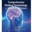 Comprehensive Medical Terminology for Health Professions (MindTap Course List), Paperback