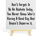 Dark Humor Sarcasm Desk Decor Sign, Funny Motivational Meme Decorations for Home Room Office Desk, Funny Adult Humor Gifts for Women Men, Doesn't Deserve It.