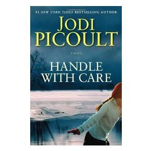 Handle with Care: A Novel Hardcover