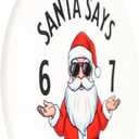 2 x Funny Christmas Ornaments, Santa Ornament, Naughty Christmas Ornaments, Santa Says Six Seven Meme 67 Ornament, Trending Christmas Decor 2025, Viral Holiday Tree Decoration Gifts for Teens Women Men (Nelxi-266)