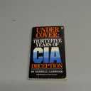 Under Cover: Thirty-Five Years of CIA Deception