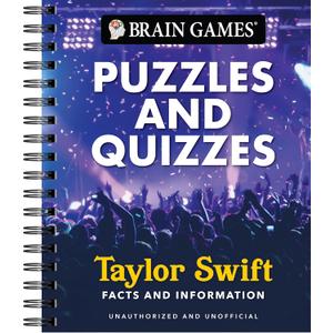 Brain Games - Puzzles and Quizzes: Taylor Swift Facts and Information | Word Searches, Trivia, Crosswords & More | Spiral Bound, Full Color