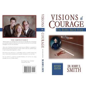 Visions of Courage: The Bobby Smith Story
