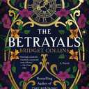 The Betrayals: A Novel