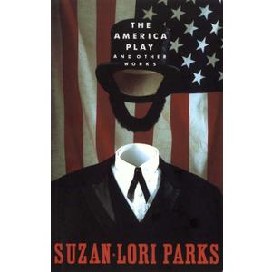 The America Play and Other Works
