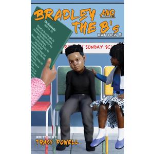 Bradley & the B's: Journey through the beatitudes