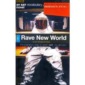 Rave New World: An SAT Vocabulary Novel (An SAT Vocabulary Novel)