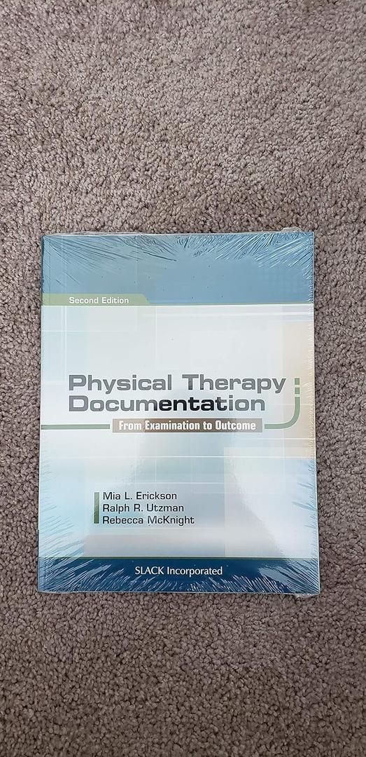 Physical Therapy Documentation: From Examination to Outcome