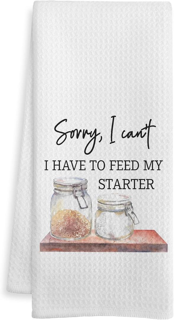 Funny Baking Gifts Kitchen Towels, Sourdough Baker Baking Lovers Gifts Dish Tea Towel, Sorry I Can't I Have to Feed My Starter Hand Towels for Kitchen Bakery Decor, 16x24 Inch