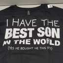 I Have The Best Son In The World Funny Gift for Mom or Dad T-Shirt 3XL