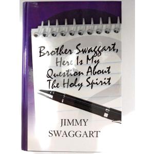 Brother Swaggart, Here Is My Question About The Holy Spirit